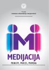 Medijacija: Principi, proces, primena Medijacija: Principi, proces, primena
