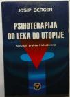 Psihoterapija od leka do utopije Psihoterapija od leka do utopije