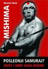 Mishima: Poslednji samuraj? Mishima: Poslednji samuraj?