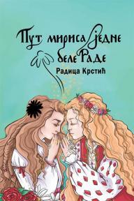 Put mirisa jedne bele Rade