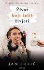 Život koji želiš živjeti Život koji želiš živjeti