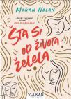 Šta si od života želela