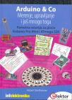 Arduino&Co: Merenja, prekidačka kola i još mnogo toga Arduino&Co: Merenja, prekidačka kola i još mnogo toga