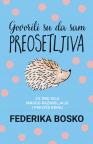 Govorili su da sam preosetljiva Govorili su da sam preosetljiva