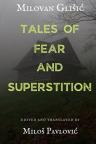Tales of fear and superstition Tales of fear and superstition