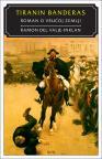 Tiranin Banderas: Roman o vrućoj zemlji Tiranin Banderas: Roman o vrućoj zemlji