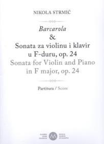 Barcarola & Sonata za violinu i klavir u f-duru, op. 24