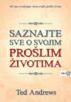Saznajte sve o svojim prošlim životima Saznajte sve o svojim prošlim životima