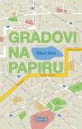 Gradovi na papiru (tvrdi povez) Gradovi na papiru (tvrdi povez)