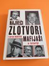 Najveći zlotvori mafijaši u istoriji +