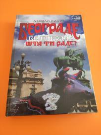 Beograde beli grade, šta ti rade?