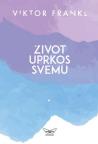 Život uprkos svemu Život uprkos svemu