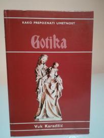 GOTIKA- Kako prepoznati umetnost