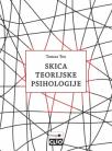 Skica teorijske psihologije: kritička razmatranja Skica teorijske psihologije: kritička razmatranja