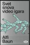 Svet snova video igara Svet snova video igara