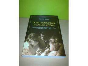 DOPISI I OKRUŽICE KAO SLIKE ŽIVOTA-Vjekoslav Bakašun