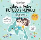Jakov i Petra putuju i plivaju Jakov i Petra putuju i plivaju