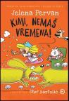 Kimi, nemaš vremena Kimi, nemaš vremena