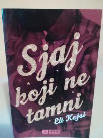 SJAJ KOJI NE TAMNI