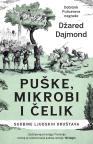 Puške, mikrobi i čelik: Sudbine ljudskih društava Puške, mikrobi i čelik: Sudbine ljudskih društava
