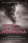 Skrivena inteligencija hormona Skrivena inteligencija hormona