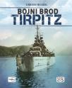 Bojni brod Tirpitz Bojni brod Tirpitz