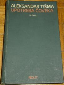 UPOTREBA ČOVEKA : ROMAN 