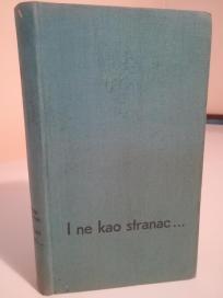 I NE KAO STRANAC...