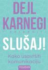 Slušaj! Kako usavršiti komunikaciju Slušaj! Kako usavršiti komunikaciju