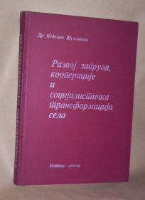 RAZVOJ ZADRUGA, KOOPERACIJE I TRANSFORMACIJA SELA