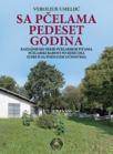 Sa pčelama pedeset godina Sa pčelama pedeset godina