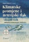 Klimatske promjene i arterijski tlak: ukupni rizik, hipertenzologija okoliša