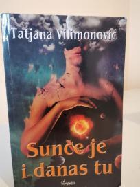 SUNCE JE I DANAS TU