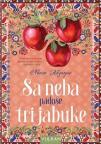 Sa neba padoše tri jabuke Sa neba padoše tri jabuke