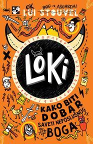 Loki: Kako biti dobar, saveti neposlušnog boga