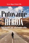 Putovanje heroja: Spiritualni put otkrivanja sebe Putovanje heroja: Spiritualni put otkrivanja sebe