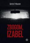 Zbogom, Izabel Zbogom, Izabel