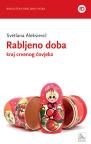 Rabljeno doba: Kraj crvenog čovjeka Rabljeno doba: Kraj crvenog čovjeka