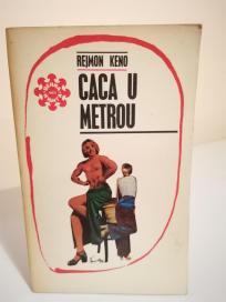 CACA U METROU