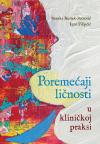 Poremećaji ličnosti u kliničkoj praksi Poremećaji ličnosti u kliničkoj praksi