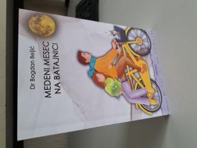 Medeni mesec na Batajnici - Dr Bogdan Beljić