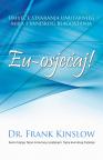 Eu-osjećaj!: Umijeće stvaranja unutarnjeg mira i vanjskog blagostanja Eu-osjećaj!: Umijeće stvaranja unutarnjeg mira i vanjskog blagostanja