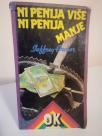 NI PENIJA VISE NI PENIJA MANJE - roman