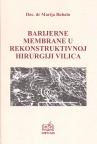 Barijerne membrane u rekonstruktivnoj hirurgiji vilica