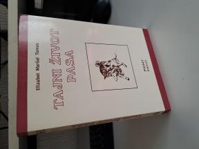 TAJNI ŽIVOT PASA - Elizabet Maršal Tomas