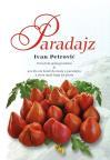 Paradajz: priručnik jednog hobiste Paradajz: priručnik jednog hobiste