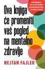 Ova knjiga će promeniti vaš pogled na mentalno zdravlje Ova knjiga će promeniti vaš pogled na mentalno zdravlje