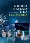 Globalna ekonomska kriza i geopolitika Globalna ekonomska kriza i geopolitika