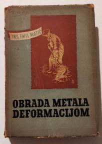 Obrada metala deformacijom ing. Emil Matić