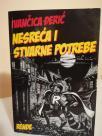 NESRECA I STVARNE POTREBE